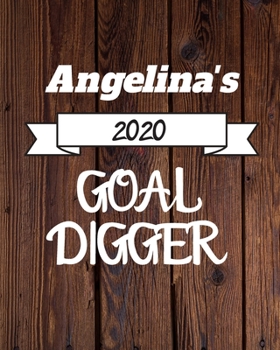 Paperback Angelina's 2020 Goal Digger: 2020 New Year Planner Goal Journal Gift for Angelina / Notebook / Diary / Unique Greeting Card Alternative Book