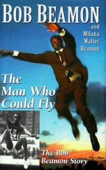 Hardcover Man Who Could Fly: The Bob Beamon Story Book