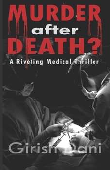 Paperback MURDER after DEATH?: A Riveting Medical Thriller Book