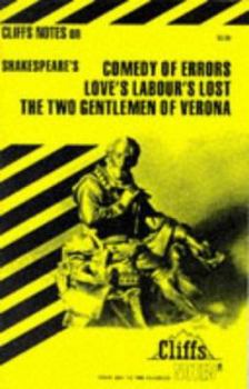 Paperback Cliffsnotes on Shakespeare's Comedy of Errors, Love's Labour's Lost & the Two Gentlemen of Verona Book