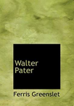 Paperback Walter Pater [Large Print] Book