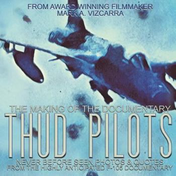 Paperback Thud Pilots: The Making of the Documentary Book