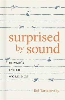 Hardcover Surprised by Sound: Rhyme's Inner Workings Book