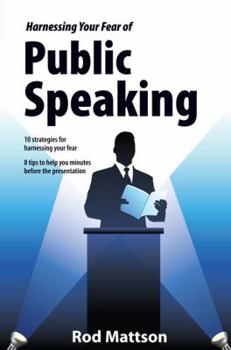 Spiral-bound Harnessing Your Fear of Public Speaking Book