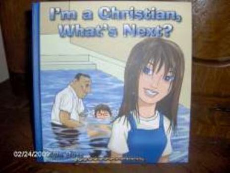 Hardcover I'm a Christian, What's Next? Book