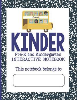 Paperback Pre-K and Kindergarten Interactive Notebook: The Bigger Composition Notebook Book