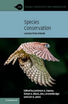 Species Conservation: Lessons from Islands - Book  of the Ecology, Biodiversity and Conservation