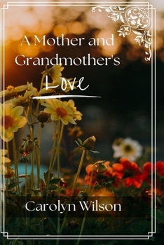 Paperback A Mother and Grandmother's Love Book