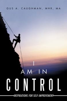 Paperback I Am in Control: Inspirations for Self-Improvement Book