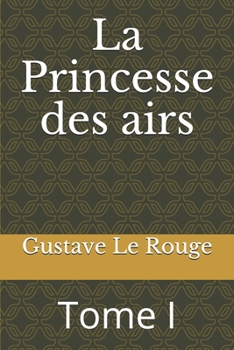 Paperback La Princesse des airs: Tome I [French] Book