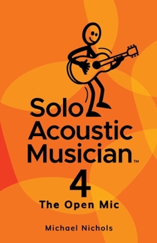 Paperback Solo Acoustic Musician 4: The Open Mic Book