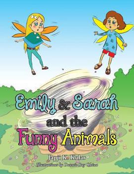 Paperback Emily and Sarah and the Funny Animals Book