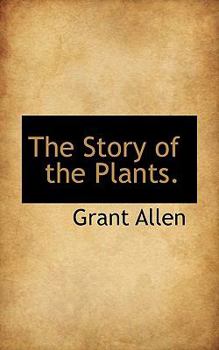 Paperback The Story of the Plants. Book