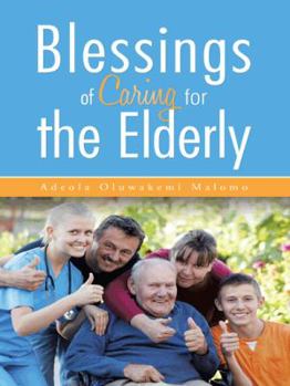 Paperback Blessings of Caring for the Elderly Book