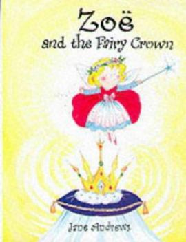 Zoë and the Fairy Crown - Book  of the Zoë the Fairy