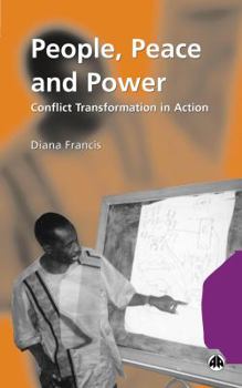 Paperback People, Peace and Power: Conflict Transformation in Action Book
