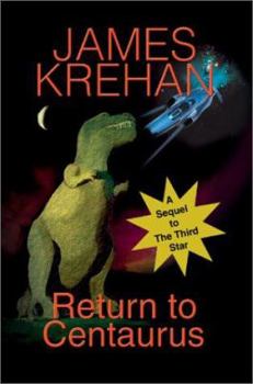 Paperback Return to Centaurus: A Sequel to The Third Star Book