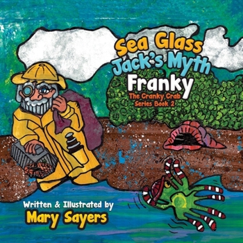 Paperback Sea Glass Jack's Myth: Franky The Cranky Crab Book