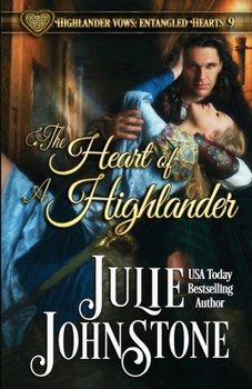 The Heart of a Highlander - Book #10 of the Highlander Vows: Entangled Hearts