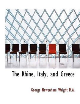 Hardcover The Rhine, Italy, and Greece Book