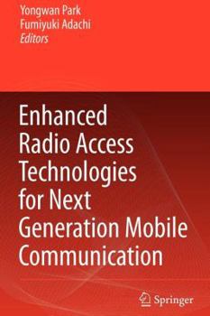 Paperback Enhanced Radio Access Technologies for Next Generation Mobile Communication Book