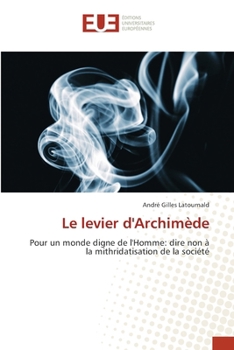 Le levier d'Archimède (French Edition)