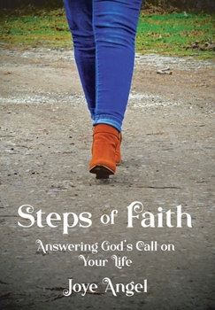 Hardcover Steps of Faith: Answering God's Call on Your Life Book