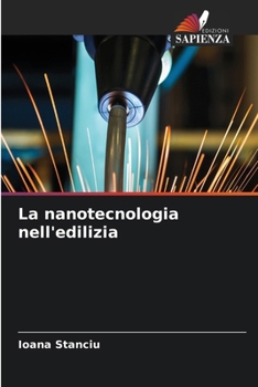 La nanotecnologia nell'edilizia (Italian Edition)