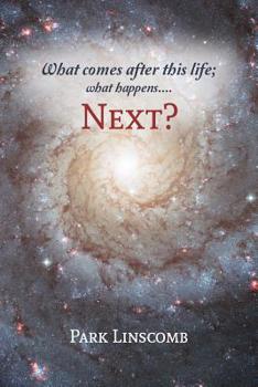 Paperback Next?: What comes after this life; what happens next? Book