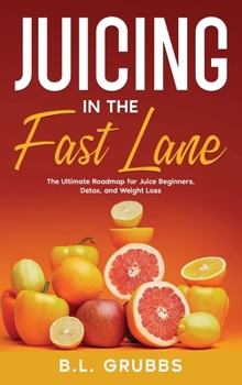 Hardcover Juicing in the Fast Lane Book