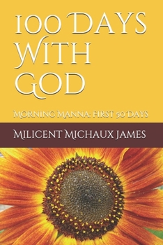 Paperback 100 Days With God: Morning Manna: First 50 Days Book