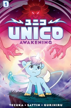 UNICO: AWAKENING (VOLUME 1)