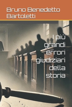 Paperback I più grandi errori giudiziari della storia [Italian] Book