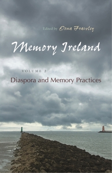 Hardcover Memory Ireland: Volume 2: Diaspora and Memory Practices Book