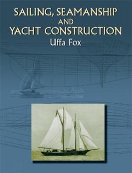 Paperback Sailing, Seamanship and Yacht Construction (Dover Maritime) Book