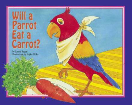 Hardcover Will a Parrot Eat a Carrot? Book