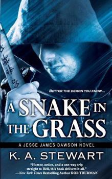 A Snake in the Grass - Book #4 of the Jesse James Dawson