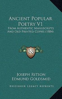 Paperback Ancient Popular Poetry V1: From Authentic Manuscripts And Old Printed Copies (1884) Book