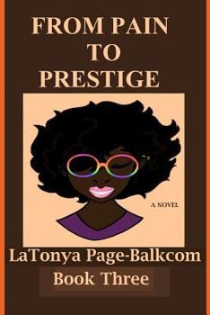 Paperback From PAIN To PRESTIGE: The Sequel to Spirit of Lesbianism within the Soul of a Prophetess Book