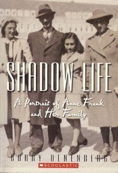 Paperback Shadow Life A Portrait of Anne Frank and her family Book