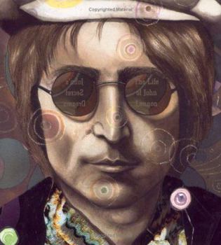 Hardcover John's Secret Dreams: The Life of John Lennon Book