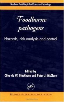 Hardcover Foodborne Pathogens: Hazards, Risk Analysis and Control (Woodhead Publishing in Food Science and Technology) Book