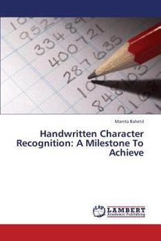 Paperback Handwritten Character Recognition: A Milestone to Achieve Book