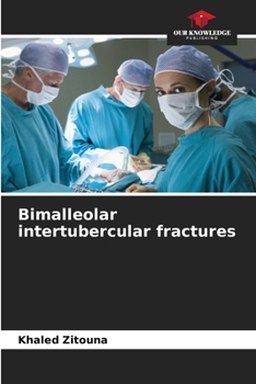 Paperback Bimalleolar intertubercular fractures Book