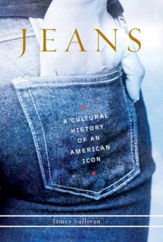 Hardcover Jeans: A Cultural History of an American Icon Book