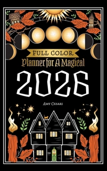 Hardcover Planner for a Magical 2026: Full Color Book