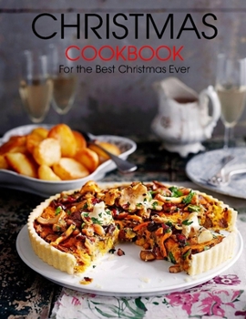 Paperback Christmas Cookbook: For the Best Christmas Ever Book