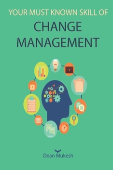 Paperback Your Must Known Skill of Change Management Book