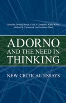 Hardcover Adorno and the Need in Thinking: New Critical Essays Book