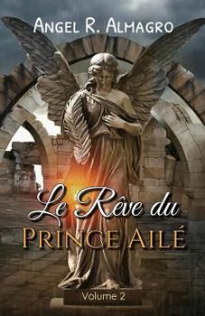 Paperback Le Rève Du Prince Ailé (Volume 2) [French] Book